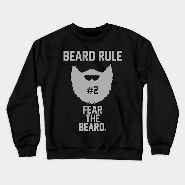 Beard Rule 2 Crewneck Sweatshirt by geekingoutfitters